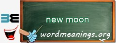 WordMeaning blackboard for new moon